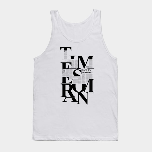 Times New Roman Tank Top by Pandor